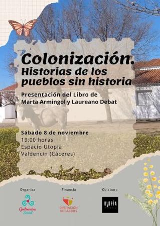 Imagen 8 de Noviembre - Presentación del libro “Colonización. Historias de los pueblos sin historia” en Valdencín